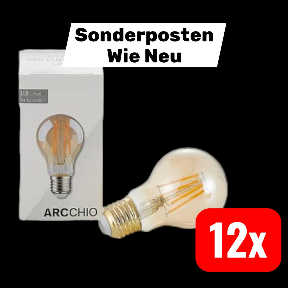 Arcchio LED-Lampe Glühbirne Glühlampe Leuchte amber warmweiß E27 12 STÜCK - 4251096567908