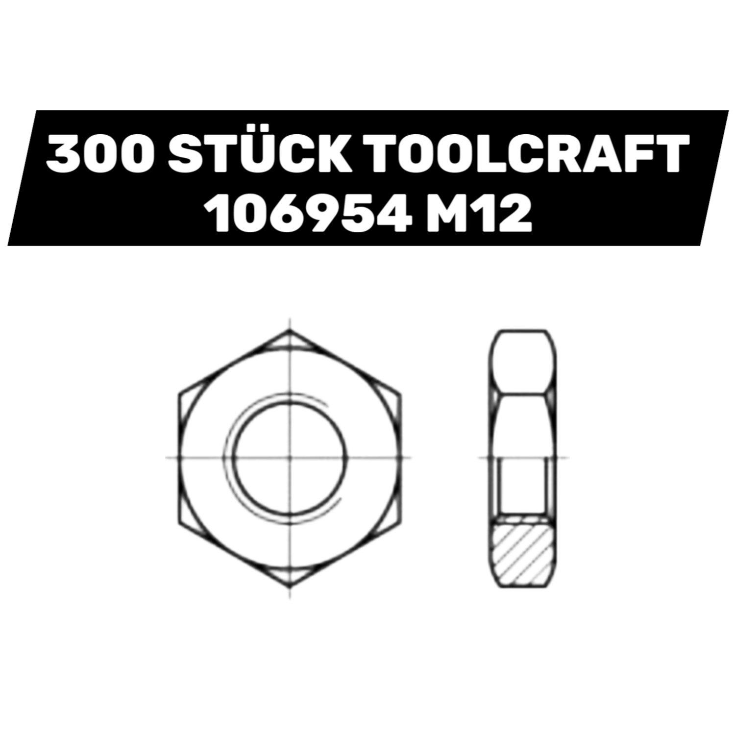 Toolcraft 106954 M12 Din 439 Stahl Galvanisch Verzinkt 300 St. Sechskantmuttern B-Ware - 4053199027095